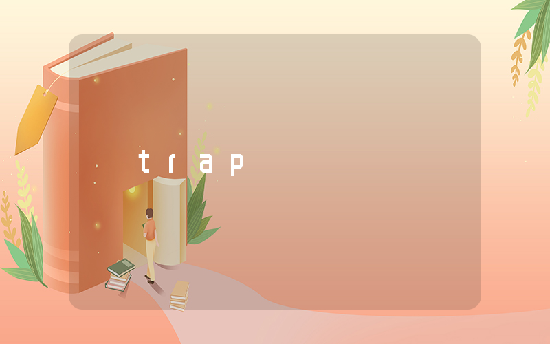trap是什么意思_在线翻译_用法例句